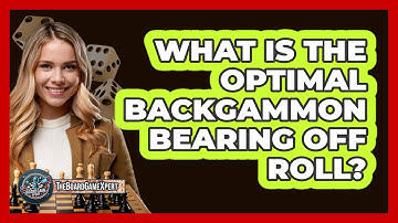 What Is The Optimal Backgammon Bearing Off Roll? - The Board Game Xpert