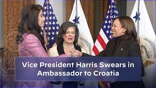 Vice President Harris Ceremonially Swears In Nathalie Rayes as Ambassador to Croatia