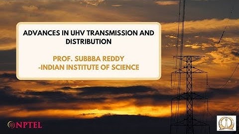 Advances in UHV Transmission and Distribution | Week 8 Quiz | Assignment 8 Solution | NPTEL 2022