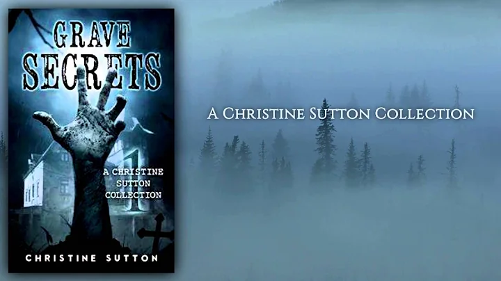 Grave Secrets ~Christine Sutton~