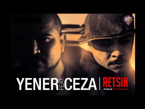 Yener Çevik feat Ceza - Retsin