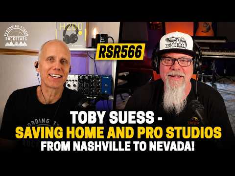 RSR566 Toby Suess - Saving Home and Pro Studios from Nashville to Nevada!