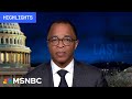 Watch The Last Word With Lawrence O’Donnell Highlights: Jan. 5