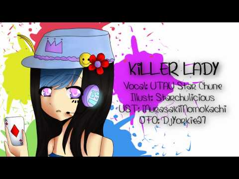 【UTAUカバー】KiLLER LADY 【StarChune ACT 1】