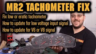 MR2 Tachometer fix and update for V6 or V8 application