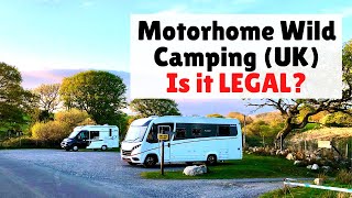 Is Motorhome Wild Camping ILLEGAL? (Vanlife UK tips)