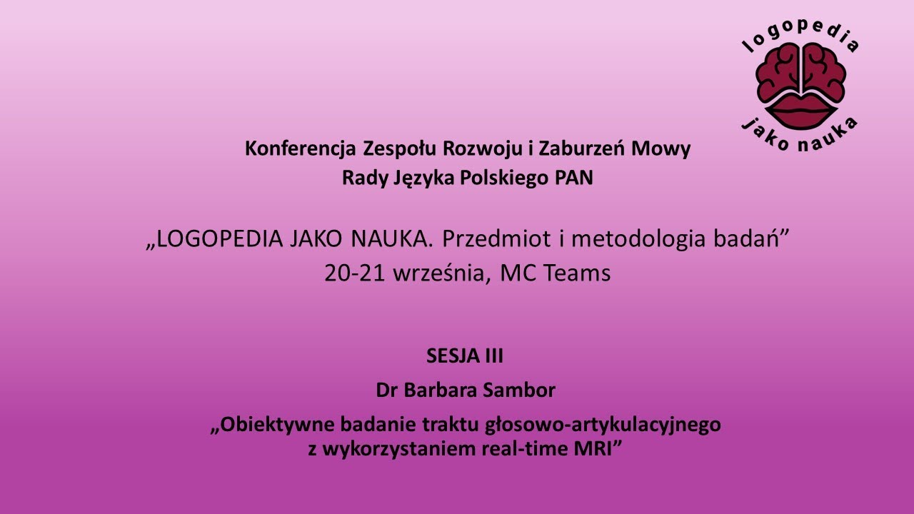 Dr Barbara Sambor – Obiektywne badanie traktu głosowo-artykulacyjnego z ...