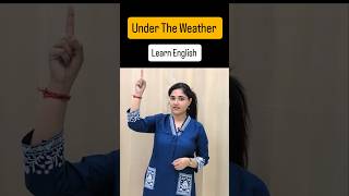 Under The Weather [DAY-18/30] Learn To Speak Impressive English | Idioms | #learnenglish