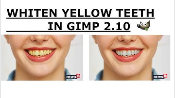 GIMP TUTORIAL: How to whiten teeth in gimp 2.10