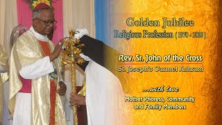 Rev. Sr John of the Cross, Golden Jubilee Mass, St. Joseph's Carmel Ashram, Kumbakonam.