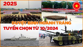 DIỄU BINH & DUYỆT BINH TRONG NĂM 2025 SẼ HOÀNH TRÁNG NHƯ THẾ NÀO ?