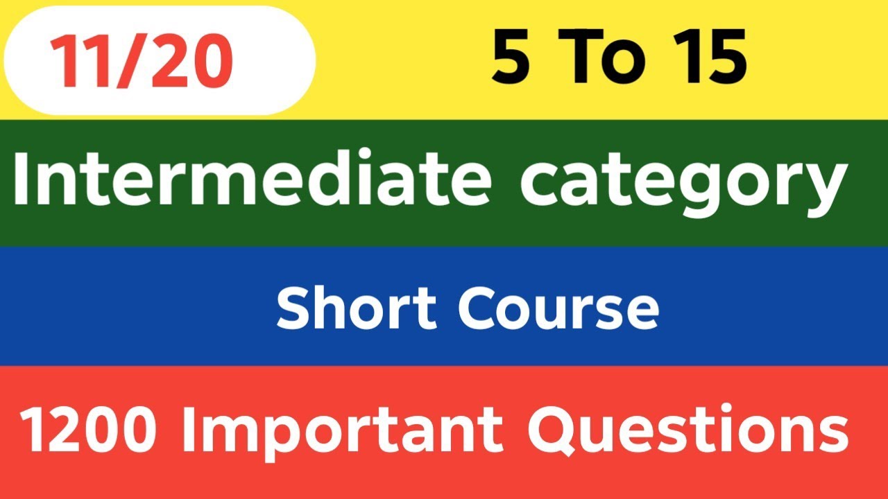 Intermediate Category | 5 to 15 | Lecture 11 | Short Course | One Line Questions | Jobs Preparation