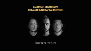 Camelphat & Elderbrook - Cola (Johnnie Pappa Bootleg)