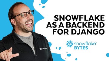 Using Snowflake As A Backend For Django