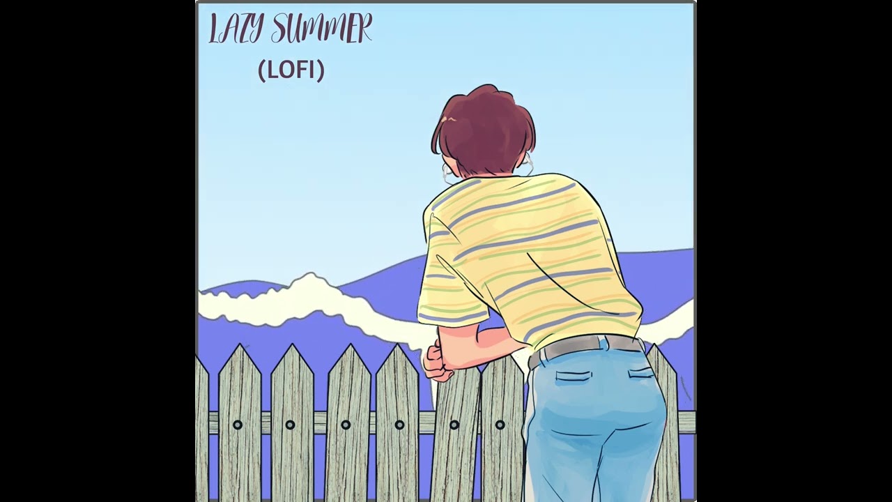 -Lazy Summer Lofi- Creative Commons - CC0/Public Domain - Music for video!