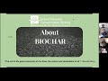 Introduction to Biochar Virtual Presentation