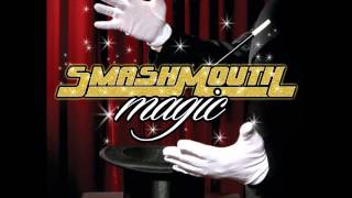 Video thumbnail of "Smash Mouth - She's Into Me -  Magic"