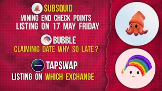 SUBSQUID LISTING TOMORROW | BUBBLE CLAIMING | TAPSWAP LISTING #listing #withdrawal