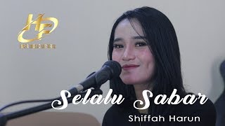 ALWAYS PATIENT - SHIFFAH HARUN | COVER BY HAFA MUSIC