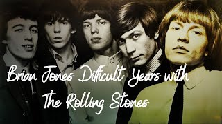 Brian Jones Difficult years with The Rolling Stones