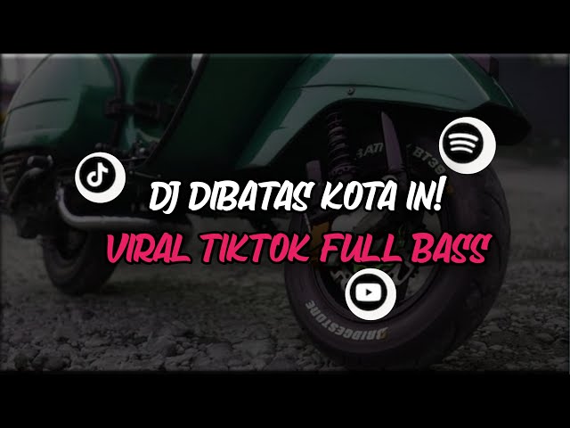 DISINI DIBATAS KOTA INI DJ REMIX FULL BASS class=