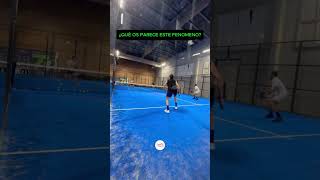¿QUÉ OS PARECE ESTE FENOMENO? #padel #padeltime #padelmania #padelfun #padelarte