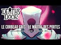 Deaths door  soluceguide  le corbeau gris et le matre des portes fin 1  fr