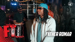 Father Romar - Survive | From The Block [REVOLT HOUSE] Performance 🎙