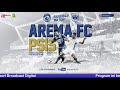 Arema TV - Live Stream - Arema FC vs PSIS Semarang