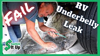 We FOUND RV Underbelly water LEAK issue.