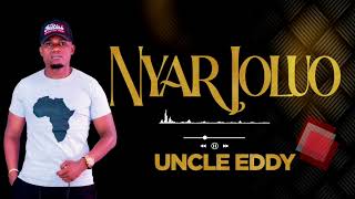 Uncle Eddy - Nyar Joluo ][ Official Audio][ SMS Skiza 6986778 to 811