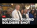 WATCH LIVE: Two National Guard soldiers shot in Washington DC