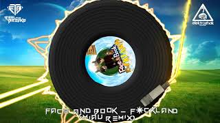 Face & Book - F*ckland (MIAU Remix)