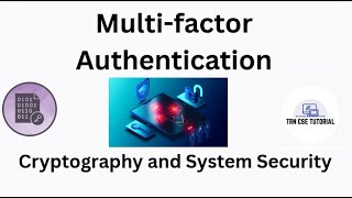 Multi-factor Authentication | Cryptography and System Security #cryptography