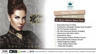 Ebru Yaşar - Niçin Baktın Bana Öyle Resimi