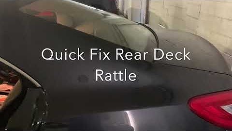 Fix Rear Deck Rattle on Mercedes