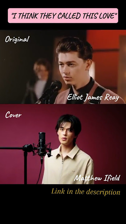 🎵I Think They Call This Love | Elliot & Matthew🎙️ Original and Cover