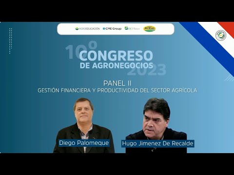 Congreso de Agronegocios paraguay 2023 | PANEL II