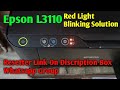 Epson L3110 Red Light Blinking Solution 