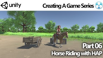 Unity Game Creator - Create a Game 06: Horse Riding with HAP