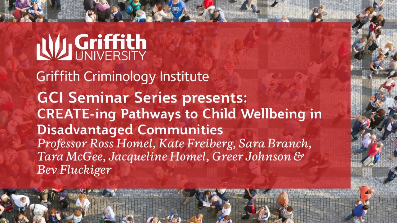 GCI Seminar Series: CREATE-ing Pathways to Child Wellbeing in Disadvantaged Communities