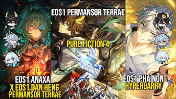 E0S1 Anaxa X E0S1 Dan Heng Permansor Terrae & E0S1 Phainon Hypercarry | Pure Fiction 4 | Hsr 3.6