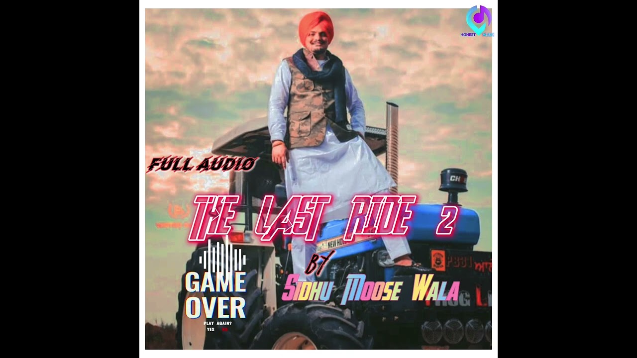 THE LAST RIDE 2 |Sidhu Moose Wala | Letest Punjabi Song 2022 |Haseeb Grewal |