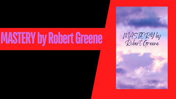 MASTERY by Robert Greene | Animated Core Message