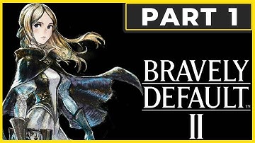 Bravely Default 2 Walkthrough Part 1 - Halcyonia