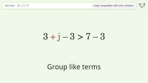 Solving Linear Inequalities: 3+j is Greater Than 7