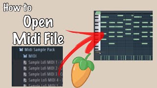 How to Open Midi Files in Fl Studio Tutorial
