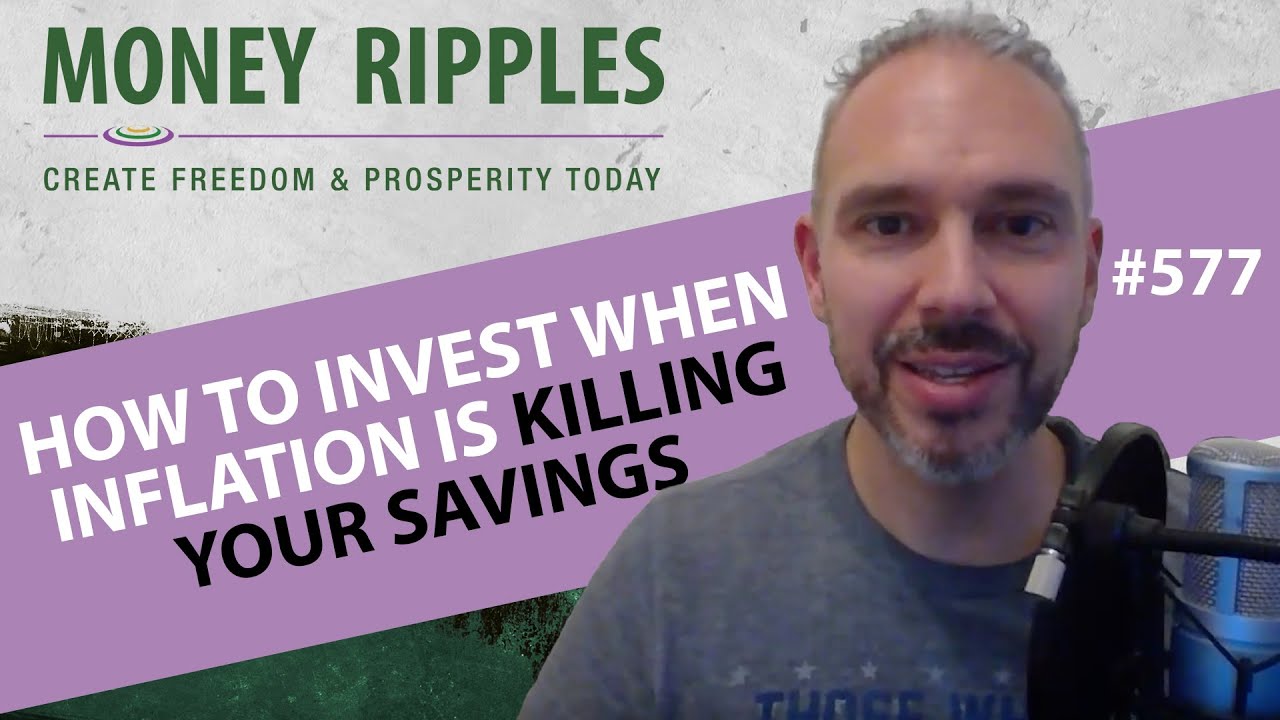 How to Invest When Inflation Is Killing Your Savings 577 YouTube