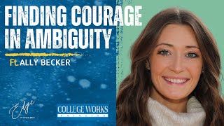 Finding Courage In Ambiguity | Interview with Ally Becker | The Edge of Excellence Podcast by The Edge of Excellence Podcast 50 views 3 months ago 46 minutes