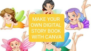 HOW TO CREATE A DIGITAL STORY BOOK ON CANVA